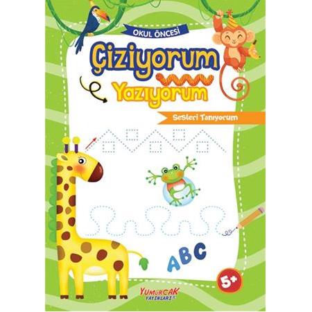 Çiziyorum Yazıyorum Sesleri Tanıyorum - Yumurcak Yayınları 5+ Yaş