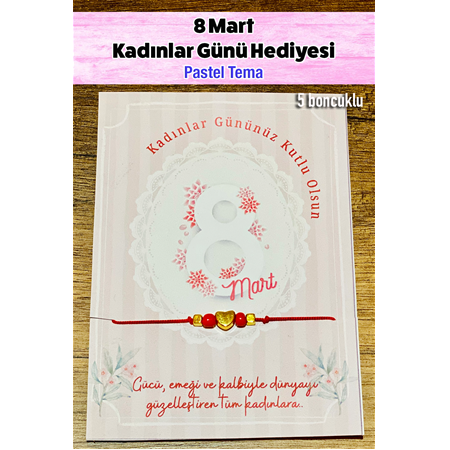 8 Mart Kadınlar Günü Hediye Bileklik Pastel Tema
