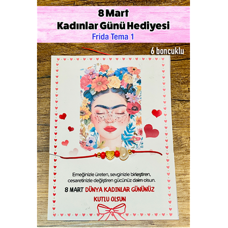 8 Mart Kadınlar Günü Hediye Bileklik "Frida 1 Tema"